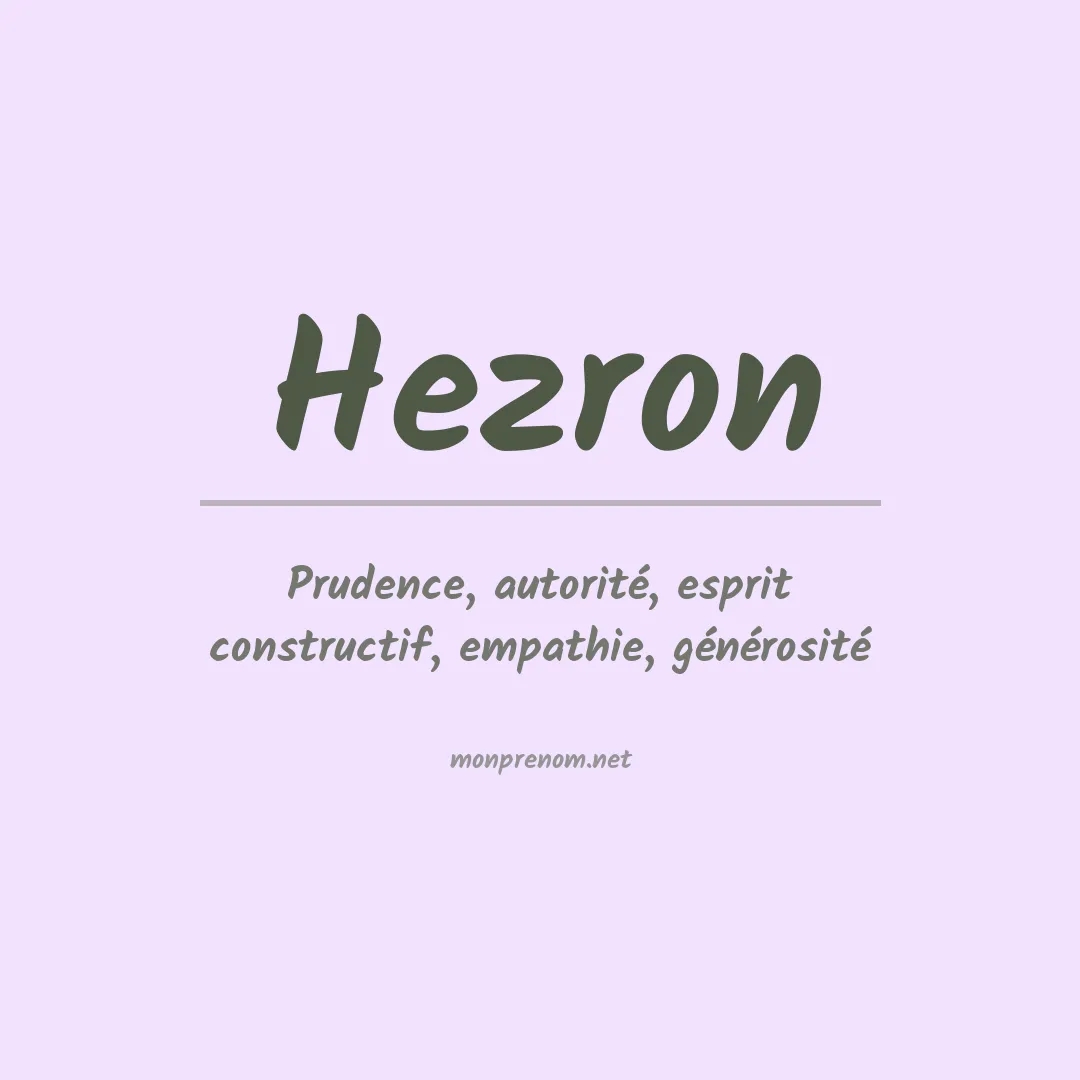 Signification du Prénom Hezron Signification du Prénom Hezron