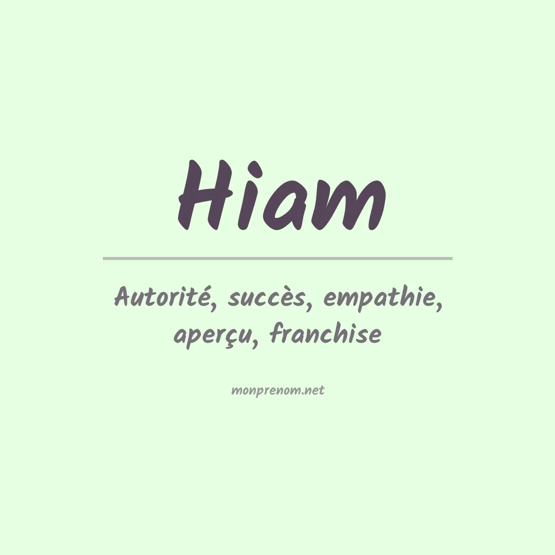 Signification du Prénom Hiam