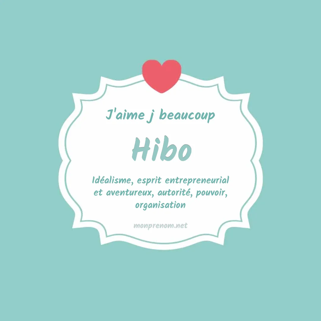 j'aime beaucoup Hibo