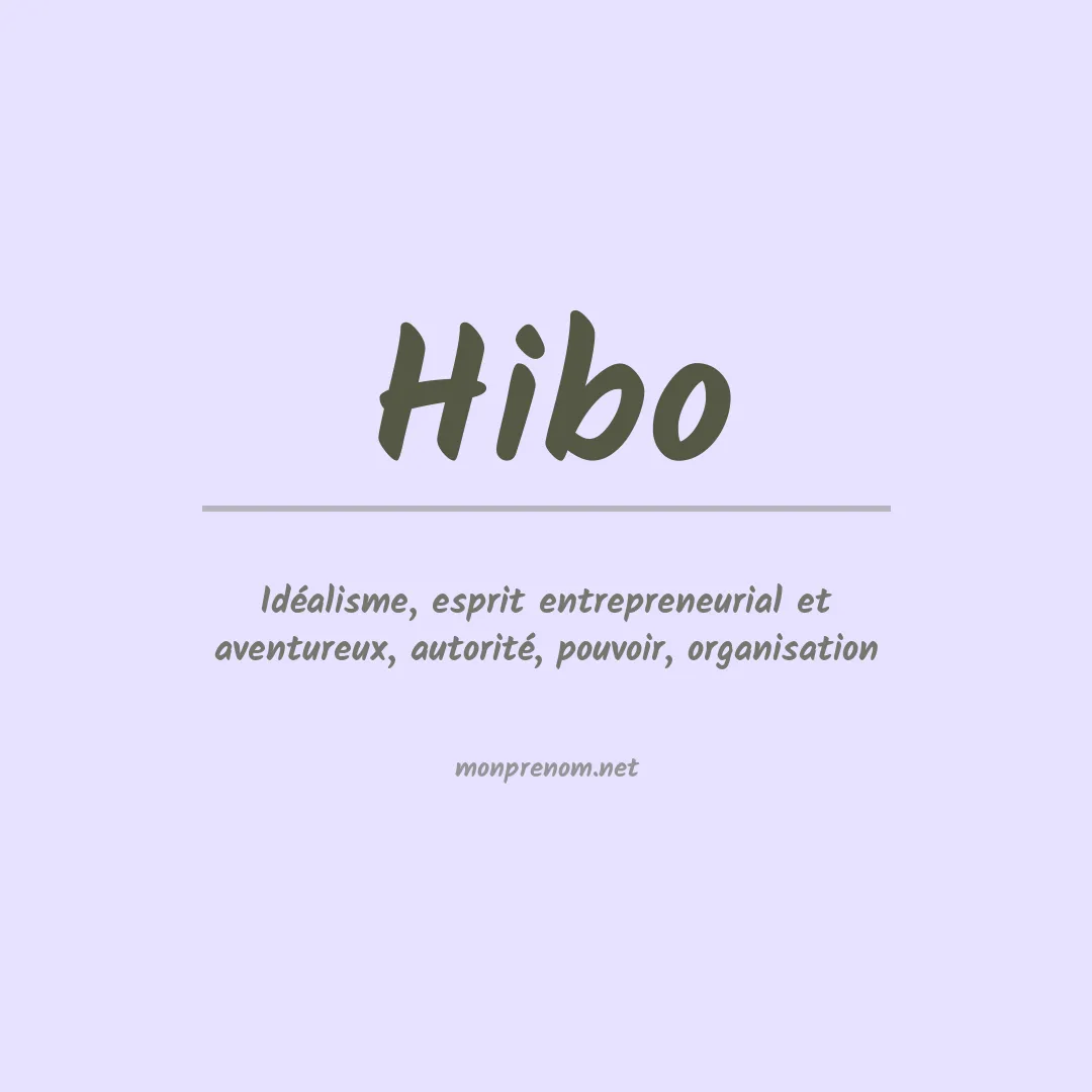 Signification du Prénom Hibo Signification du Prénom Hibo