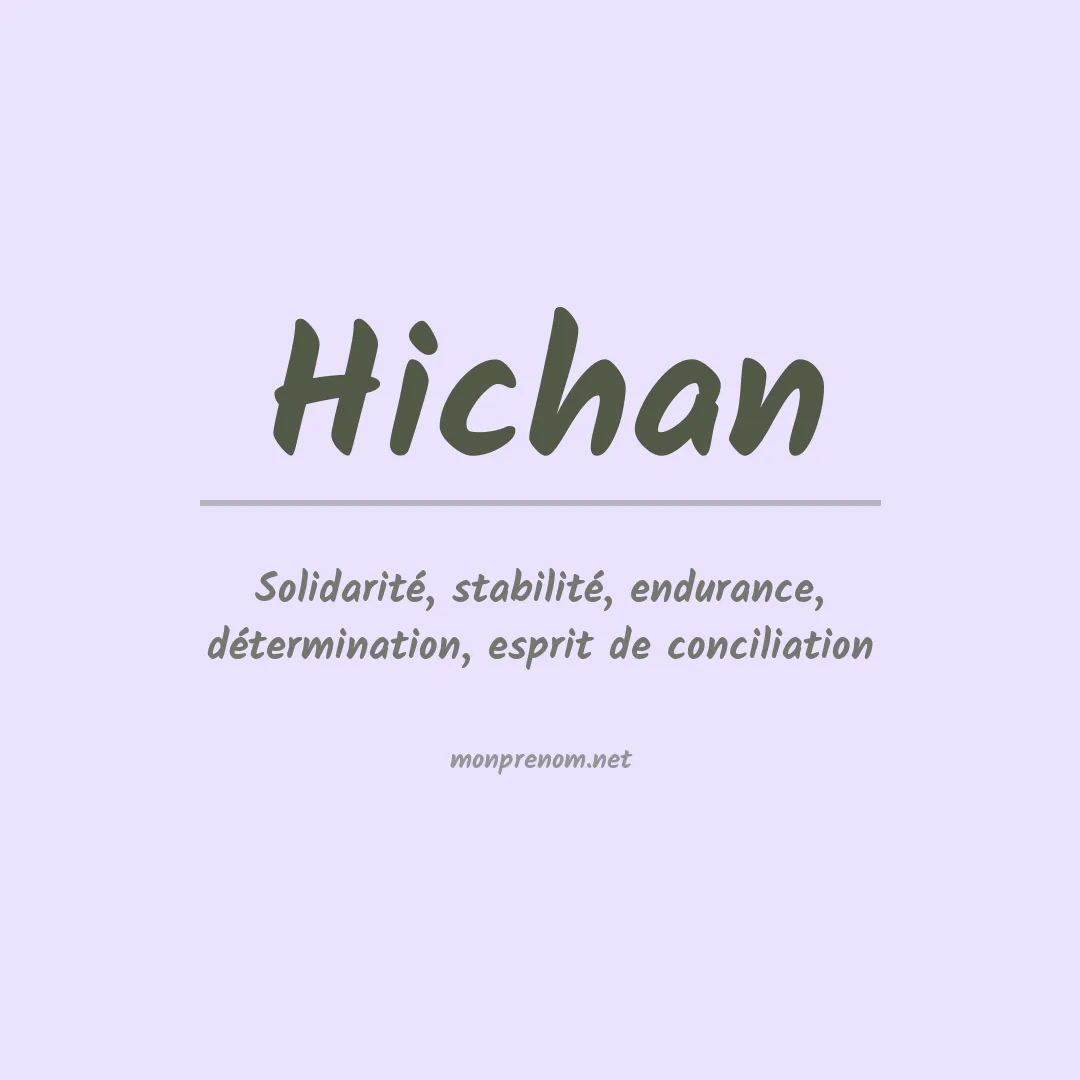 Signification du Prénom Hichan