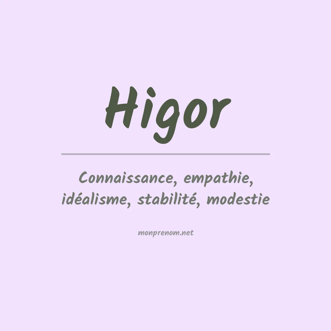 Signification du Prénom Higor