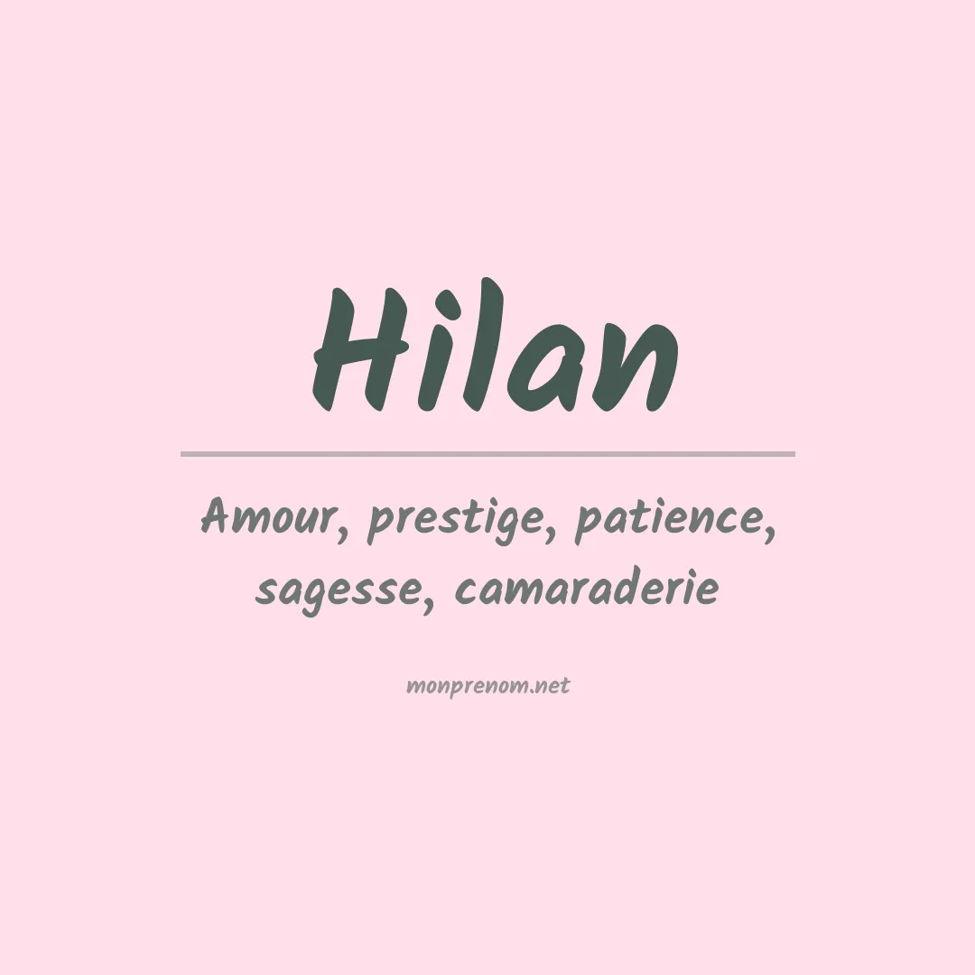 Signification du Prénom Hilan