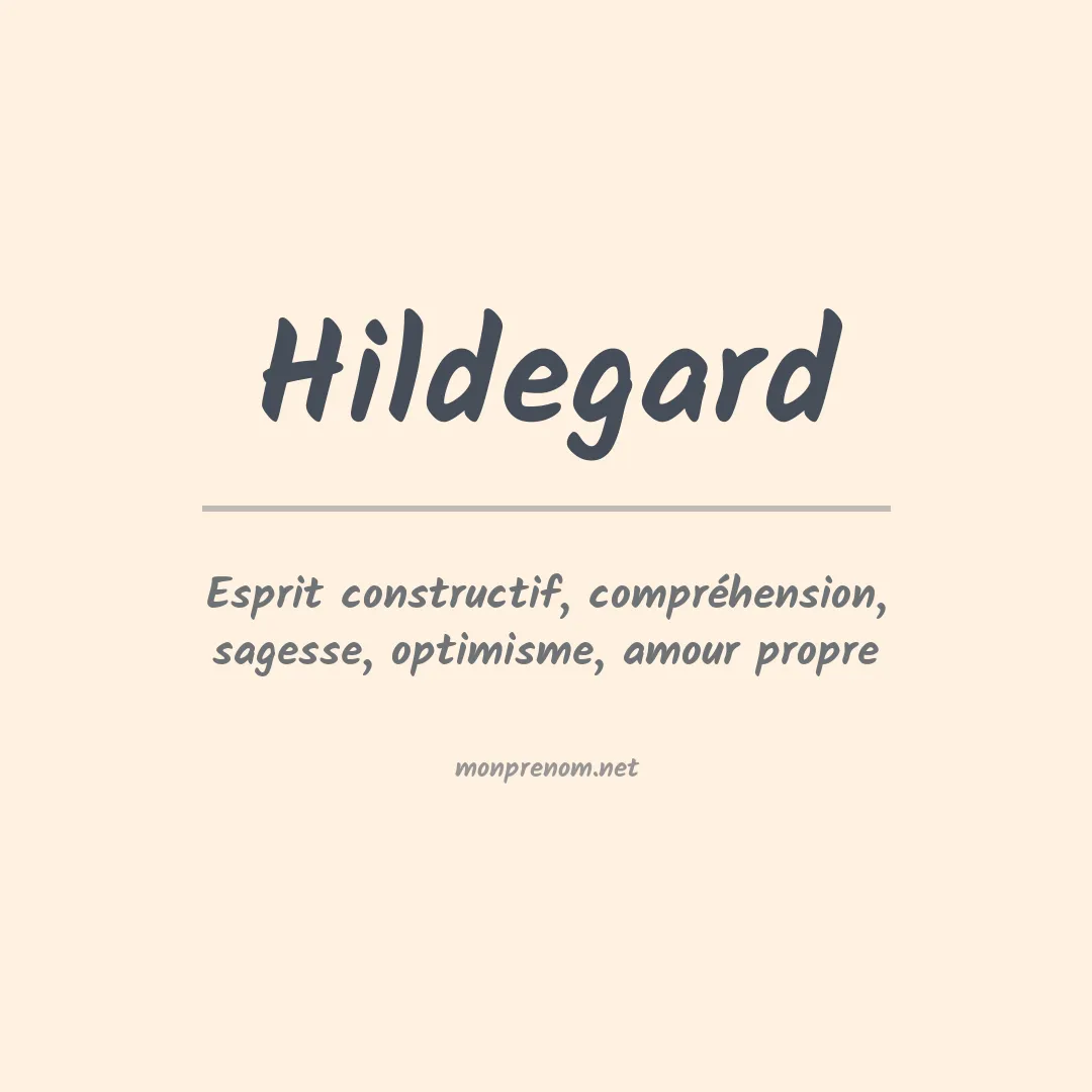 Signification du Prénom Hildegard Signification du Prénom Hildegard