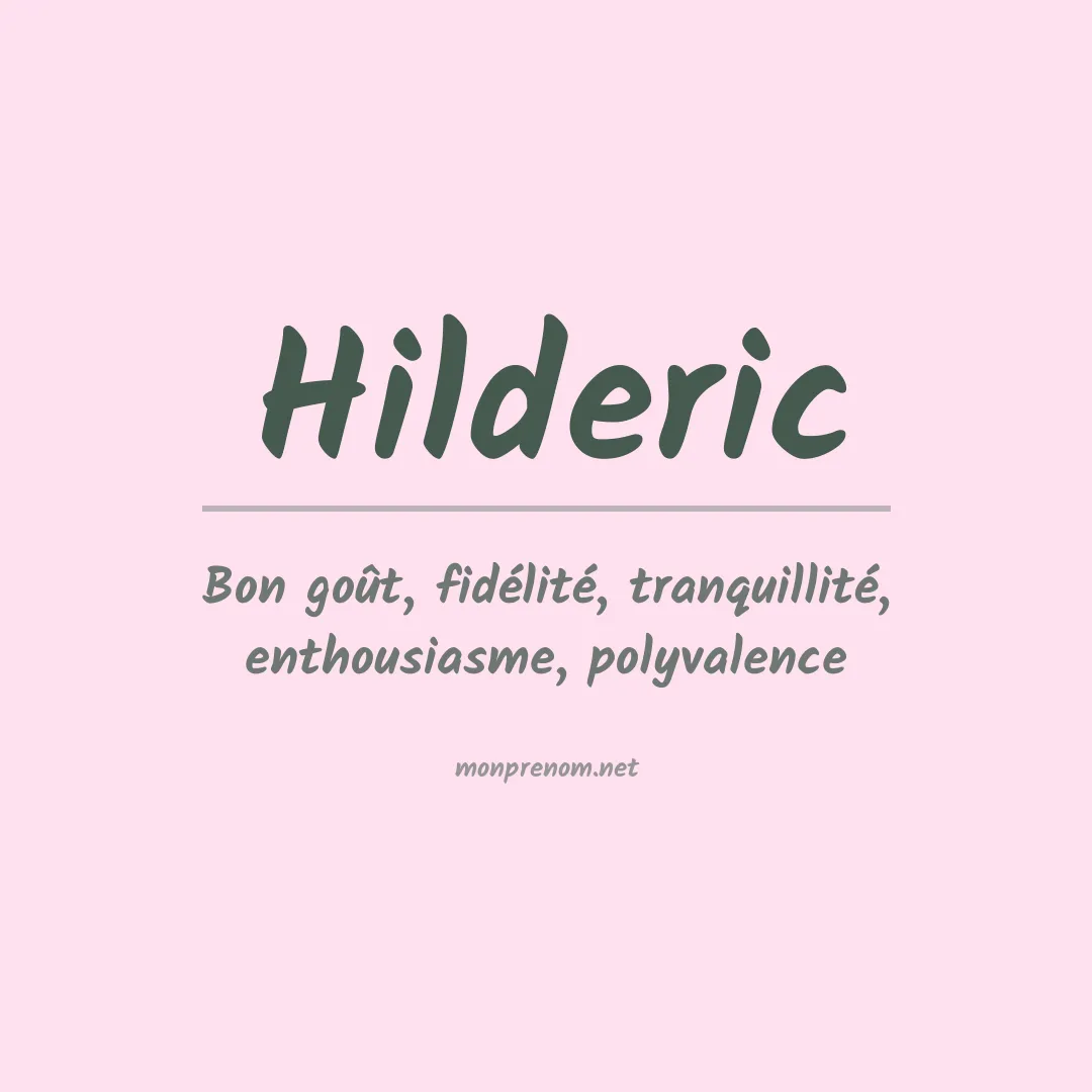 Signification du Prénom Hilderic Signification du Prénom Hilderic