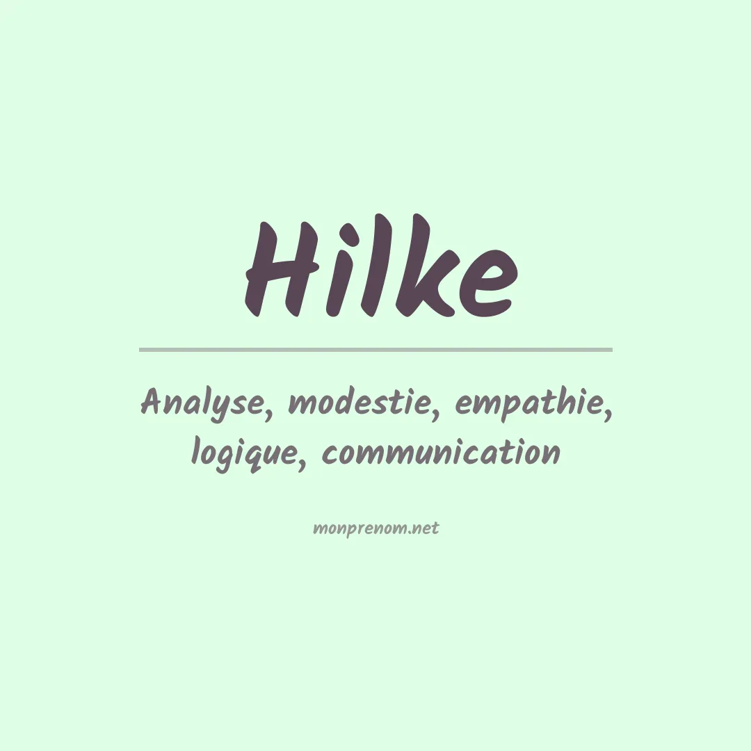 Signification du Prénom Hilke