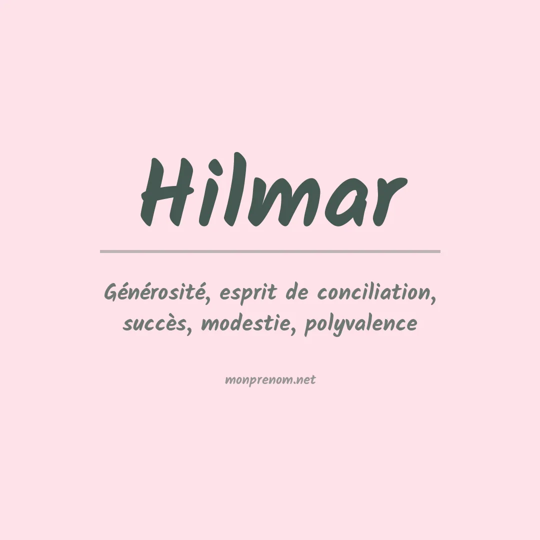 Signification du Prénom Hilmar