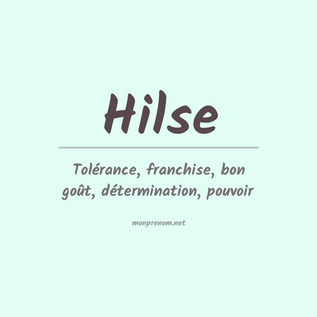 Signification du Prénom Hilse