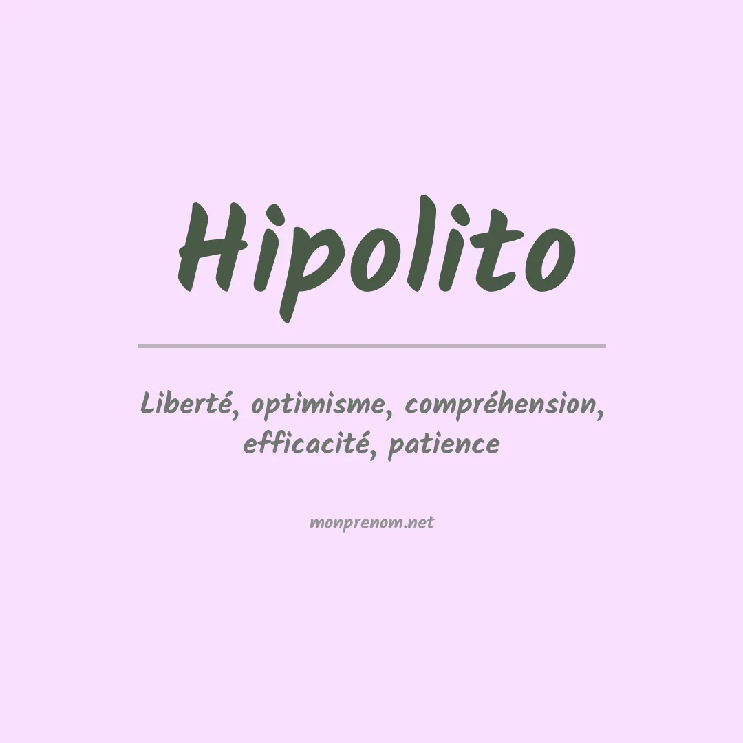 Signification du Prénom Hipolito