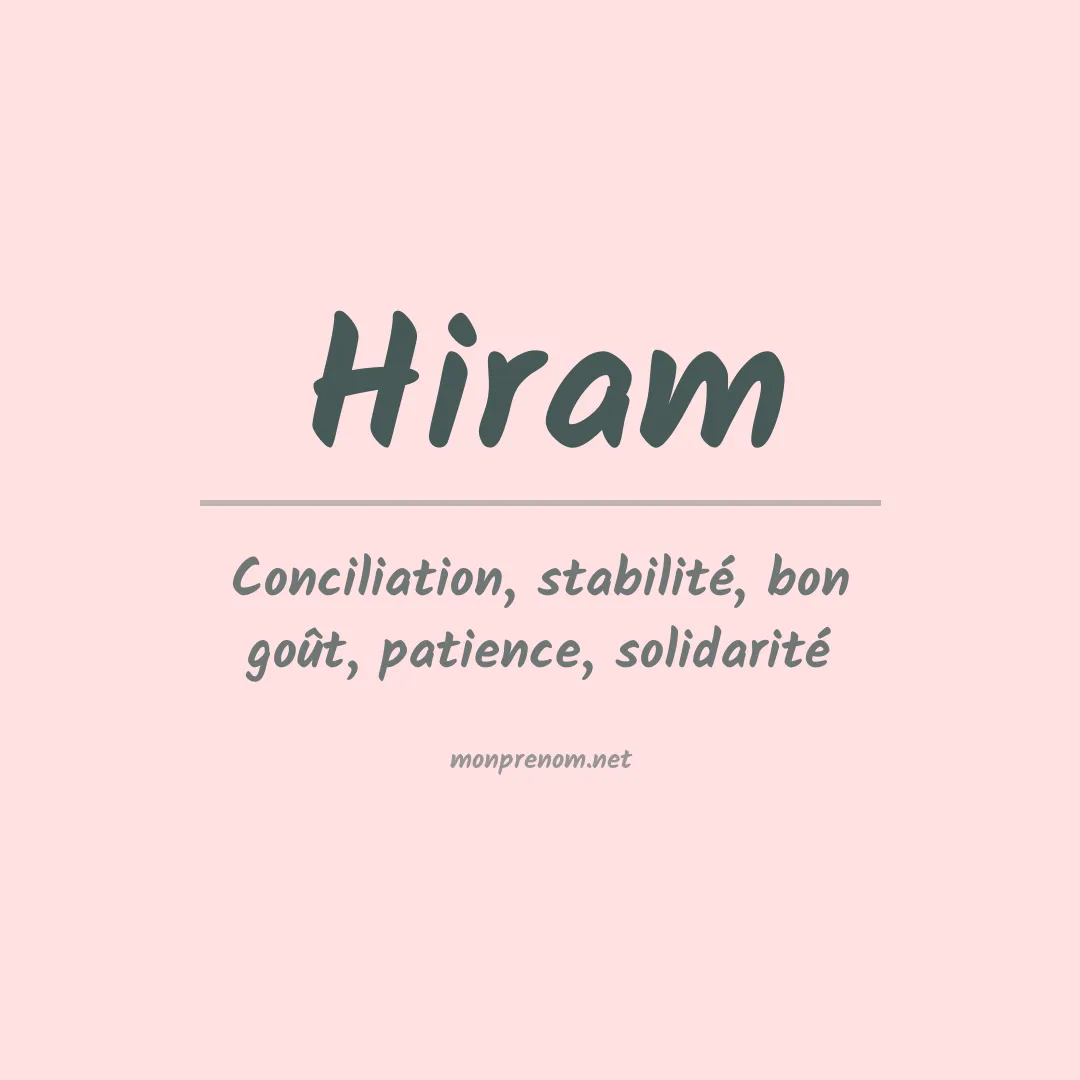 Signification du Prénom Hiram