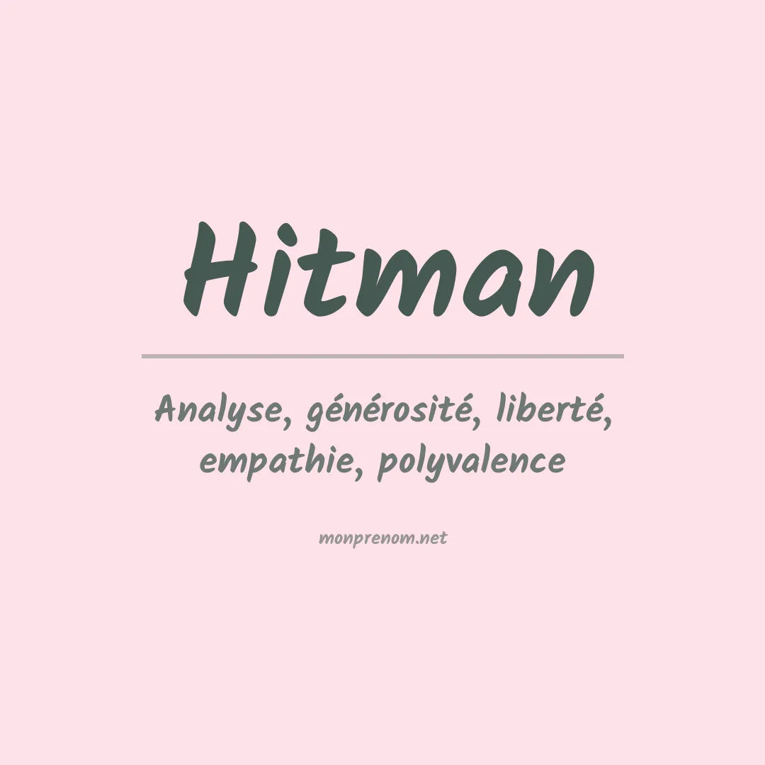 Signification du Prénom Hitman Signification du Prénom Hitman