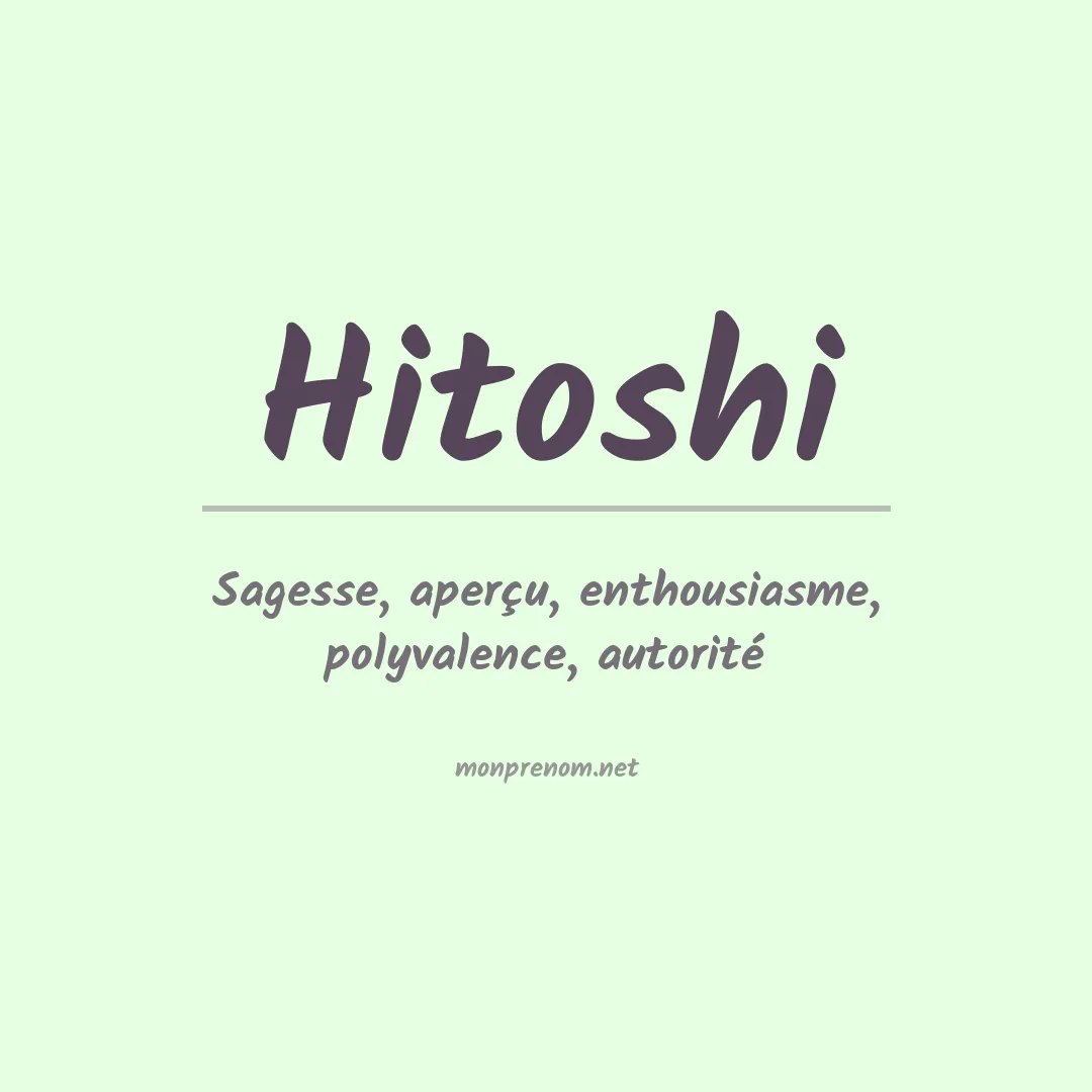 Signification du Prénom Hitoshi Signification du Prénom Hitoshi