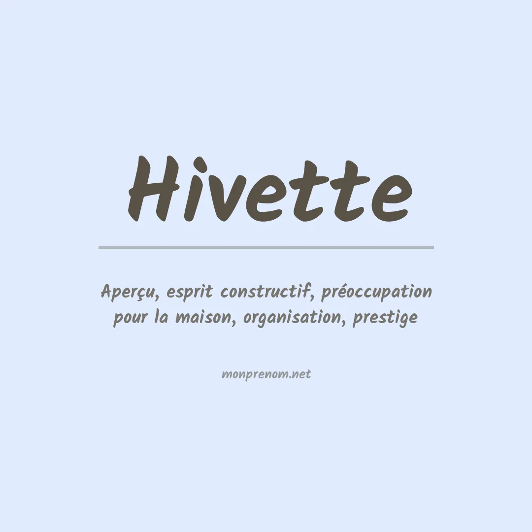 Signification du Prénom Hivette Signification du Prénom Hivette