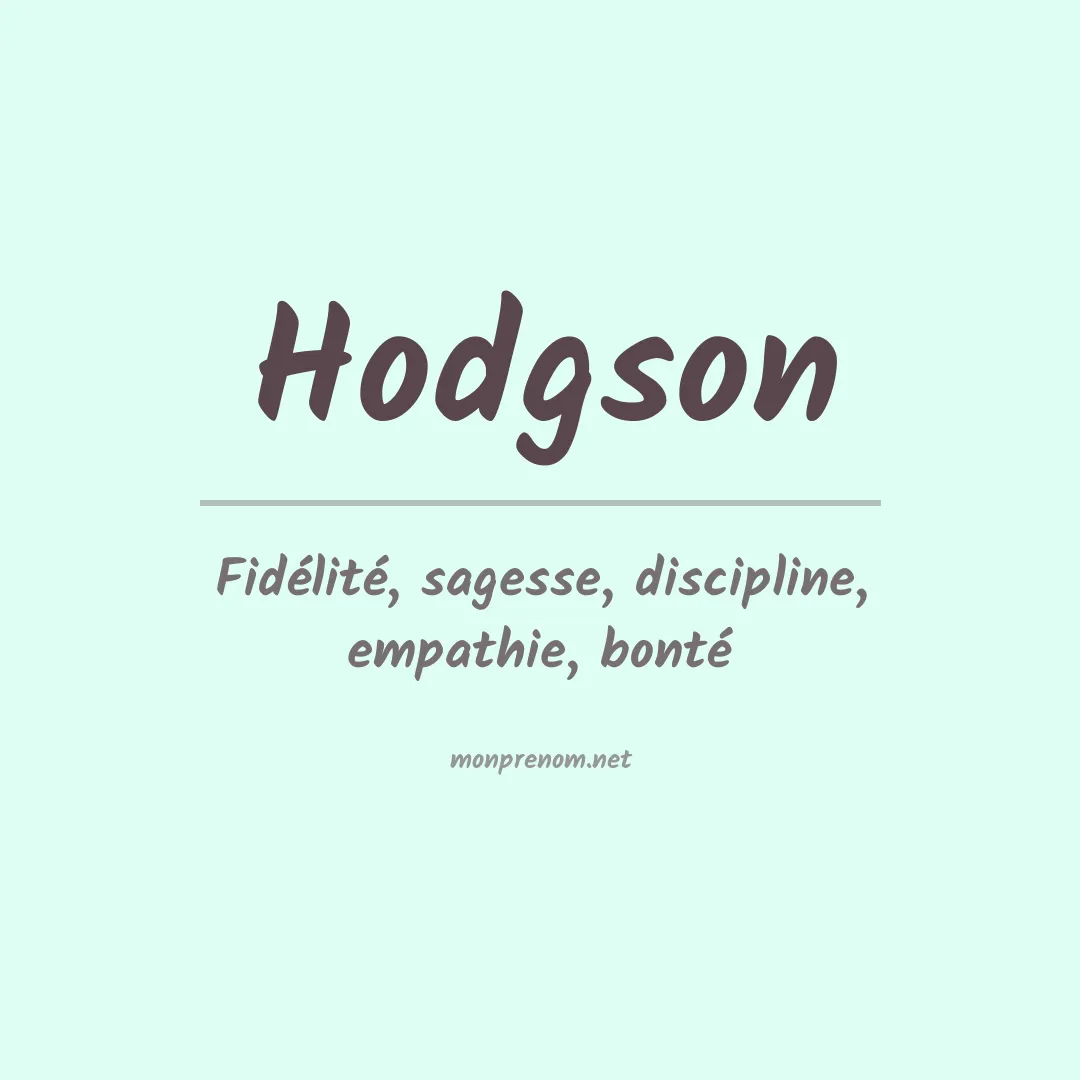 Signification du Prénom Hodgson