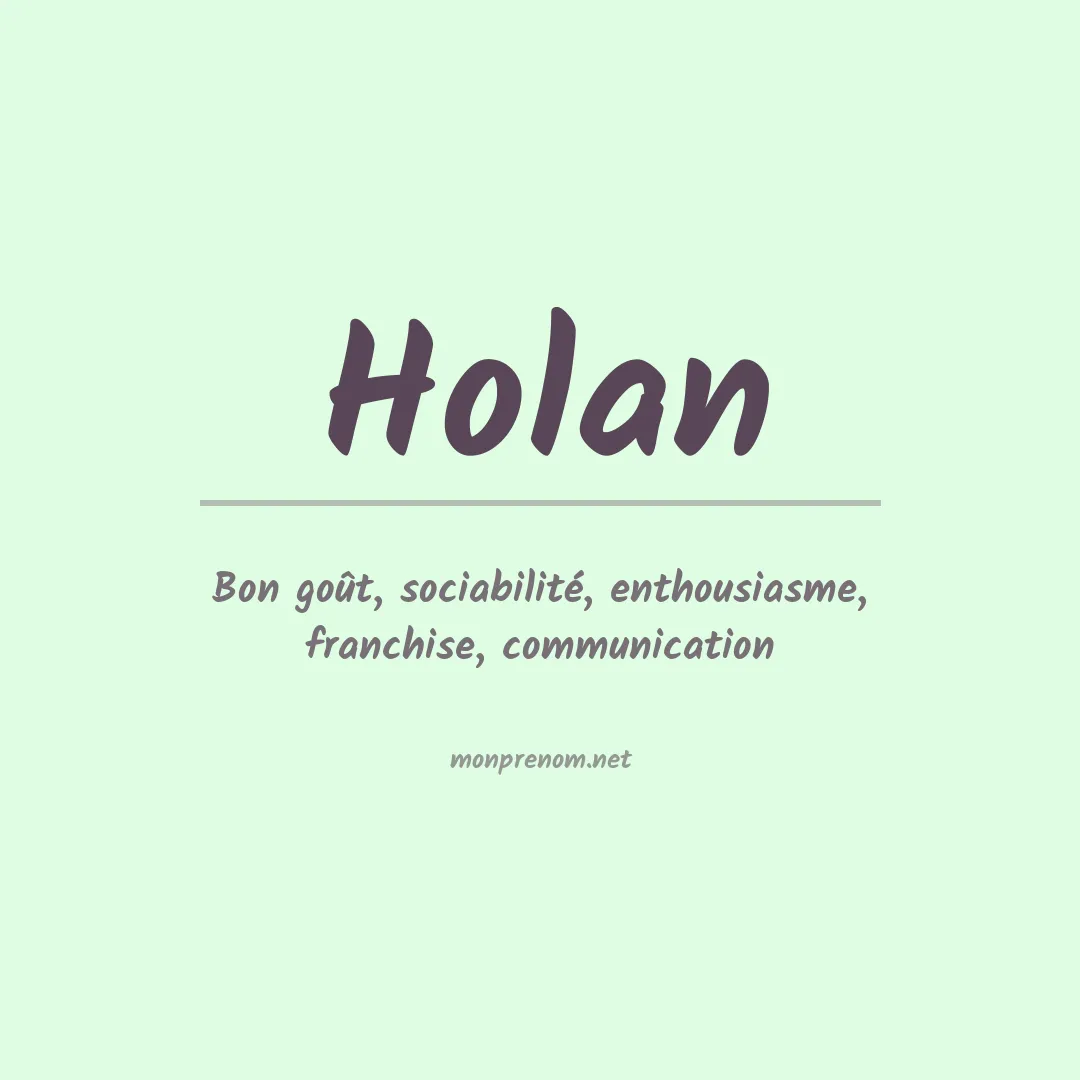 Signification du Prénom Holan