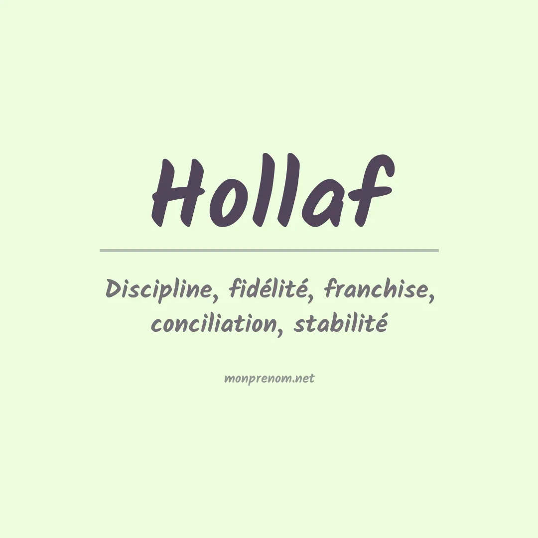 Signification du Prénom Hollaf Signification du Prénom Hollaf