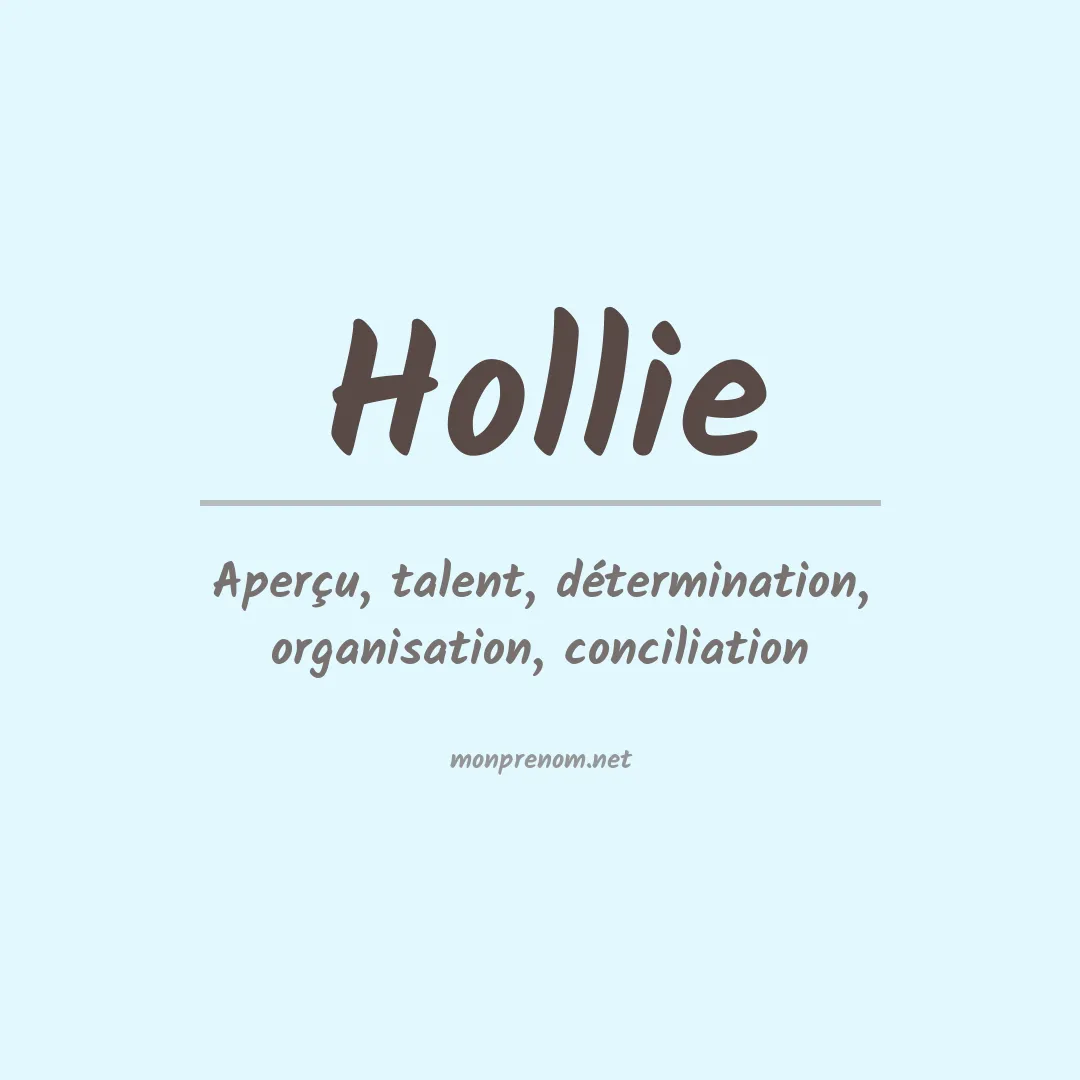 Signification du Prénom Hollie