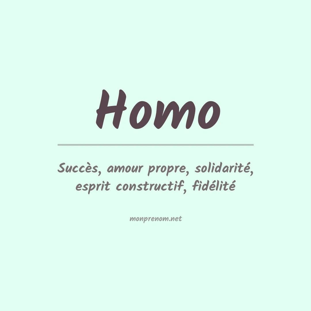Signification du Prénom Homo Signification du Prénom Homo
