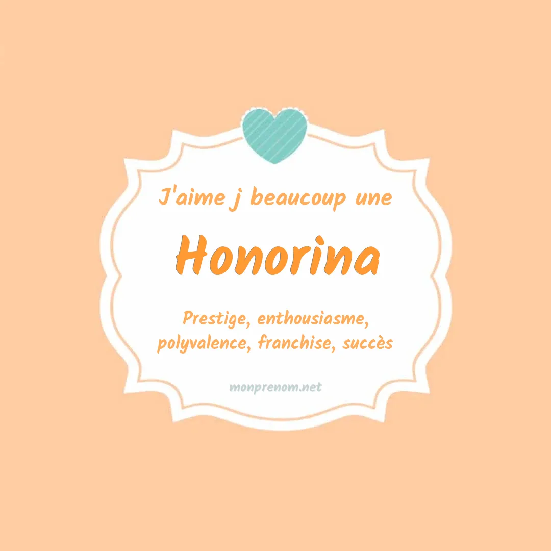 j'aime beaucoup Honorina