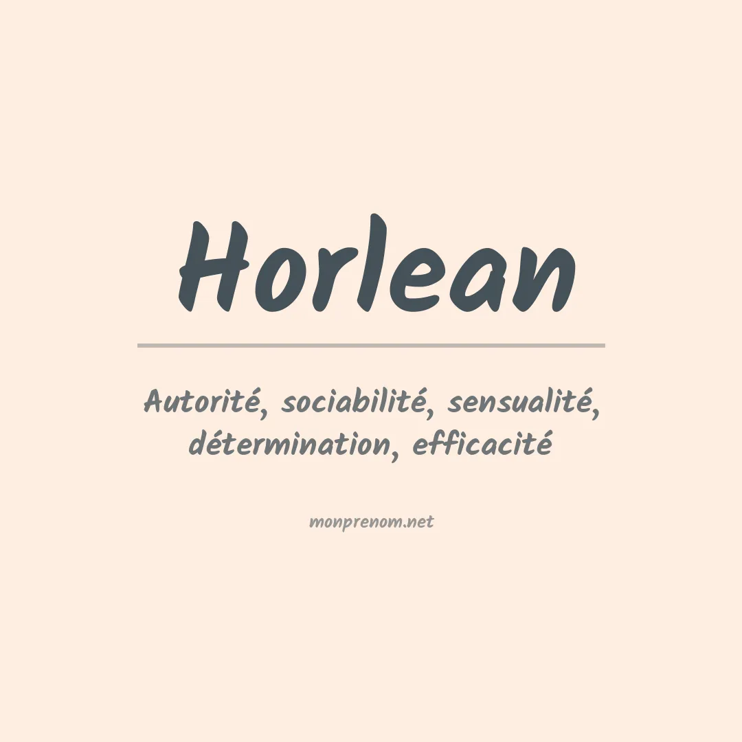 Signification du Prénom Horlean Signification du Prénom Horlean