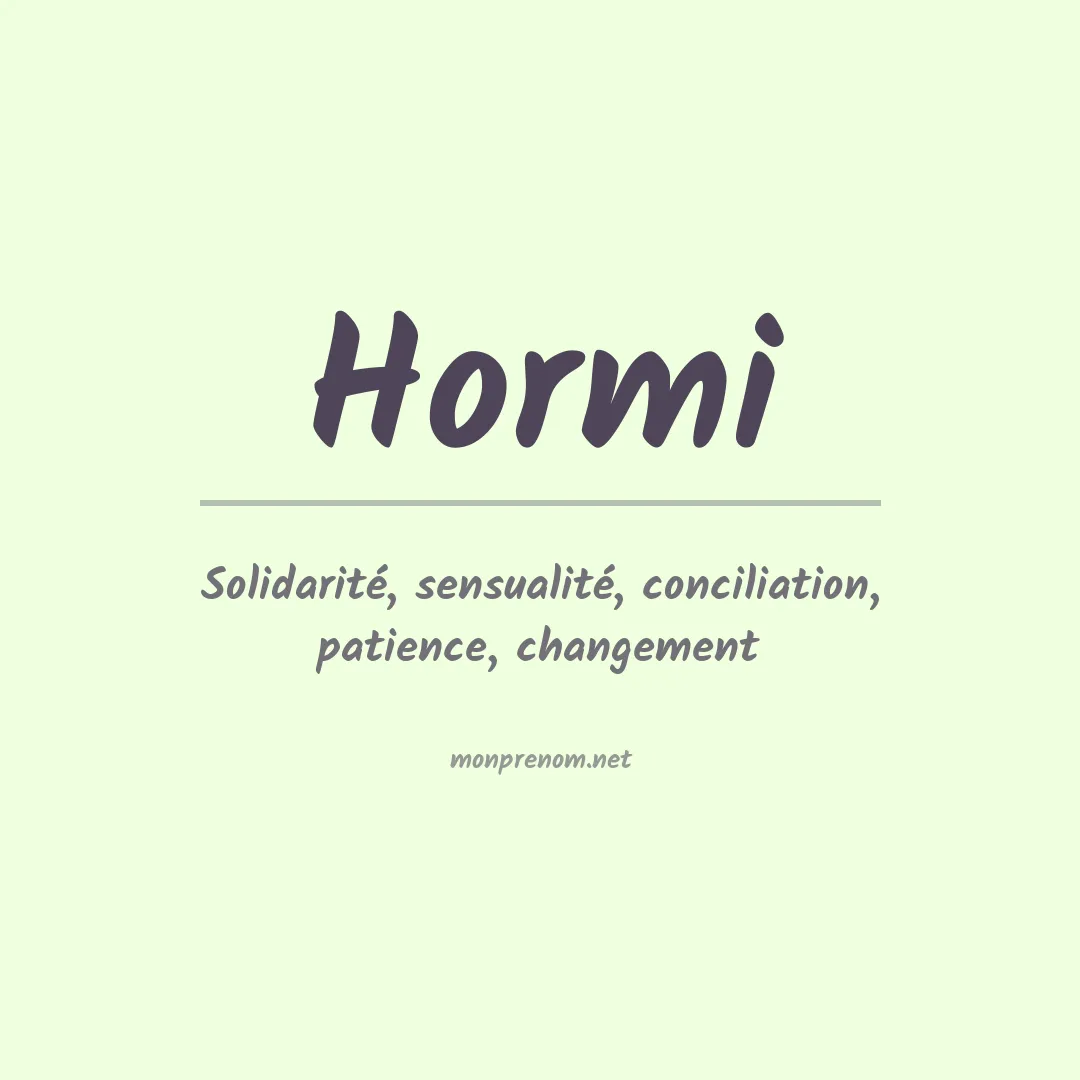 Signification du Prénom Hormi Signification du Prénom Hormi