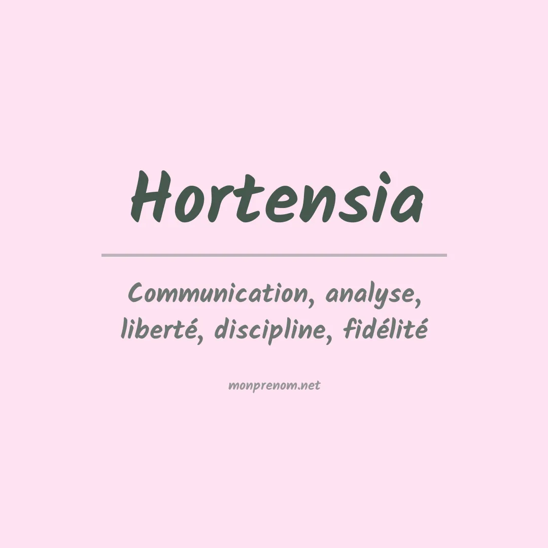 Signification du Prénom Hortensia