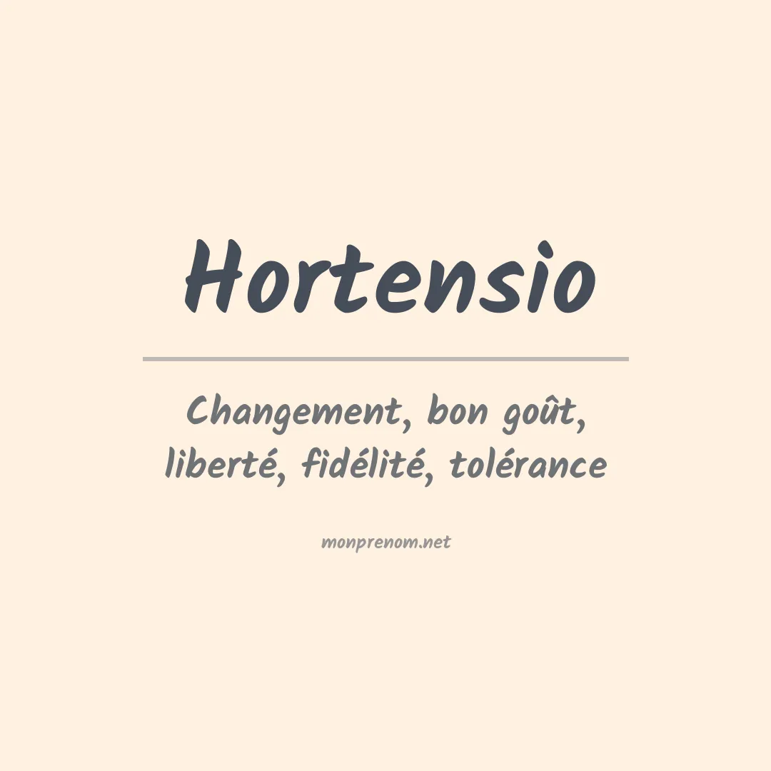Signification du Prénom Hortensio
