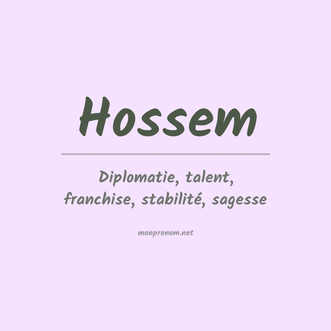 Signification du Prénom Hossem