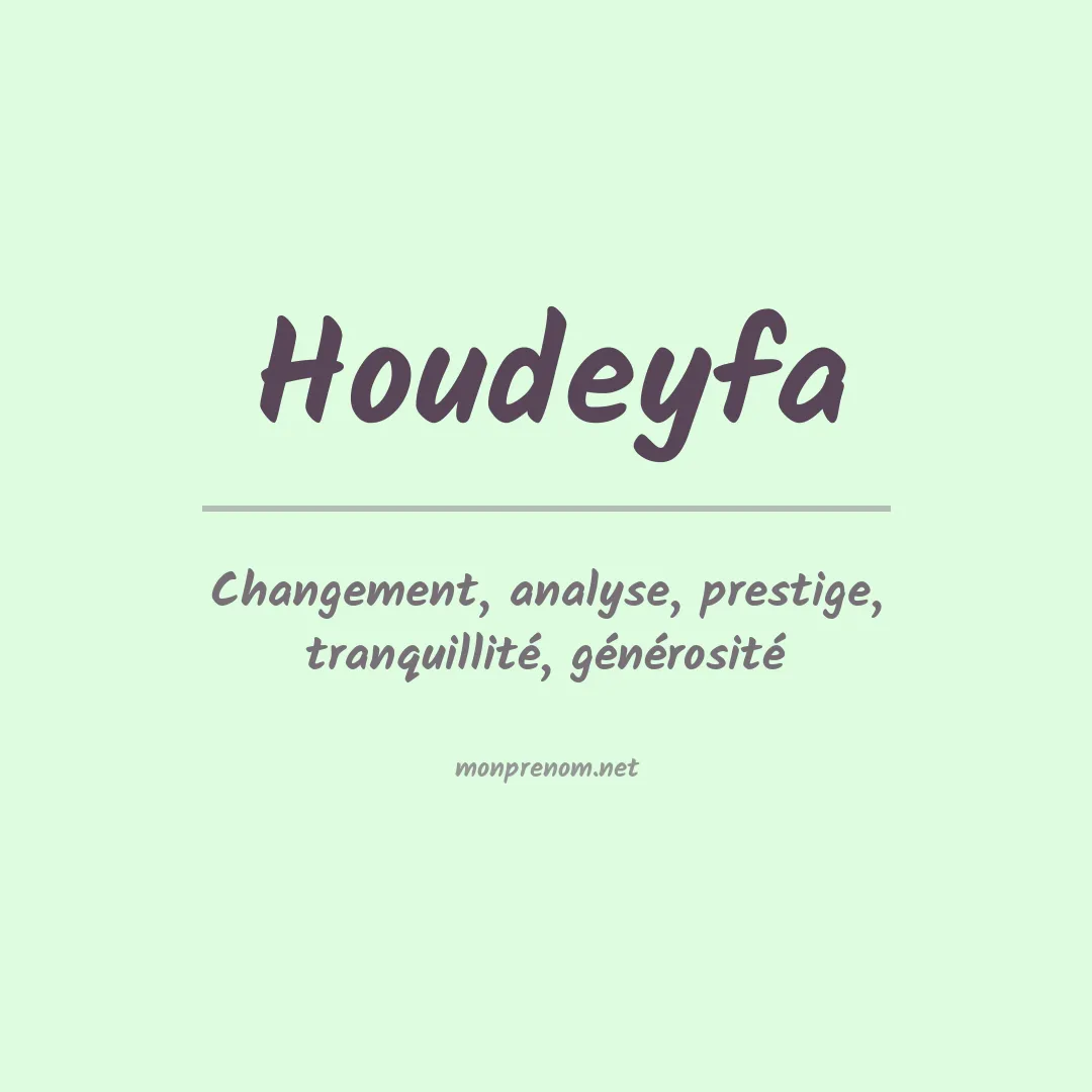 Signification du Prénom Houdeyfa Signification du Prénom Houdeyfa