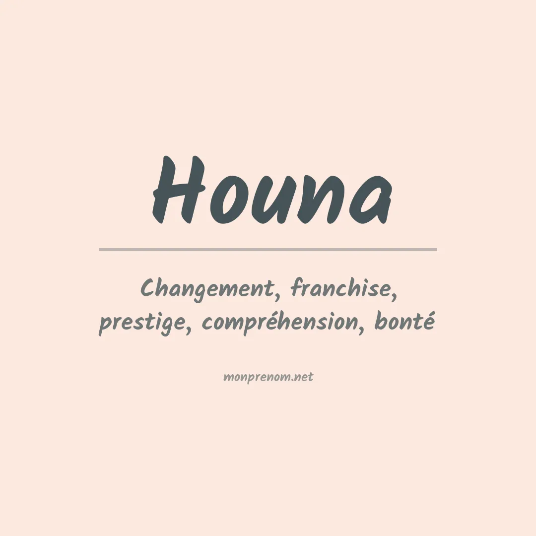 Signification du Prénom Houna Signification du Prénom Houna