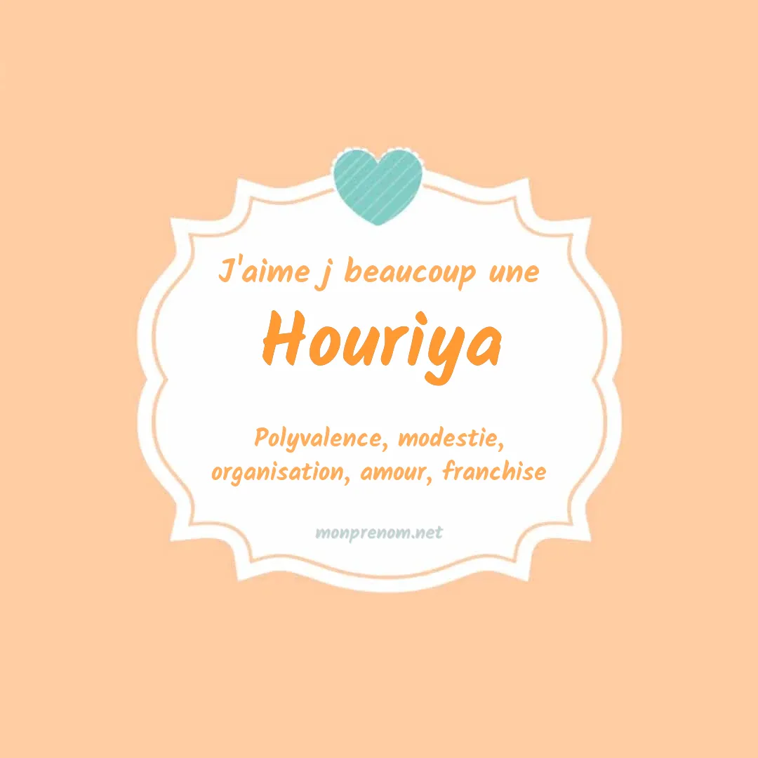 j'aime beaucoup Houriya