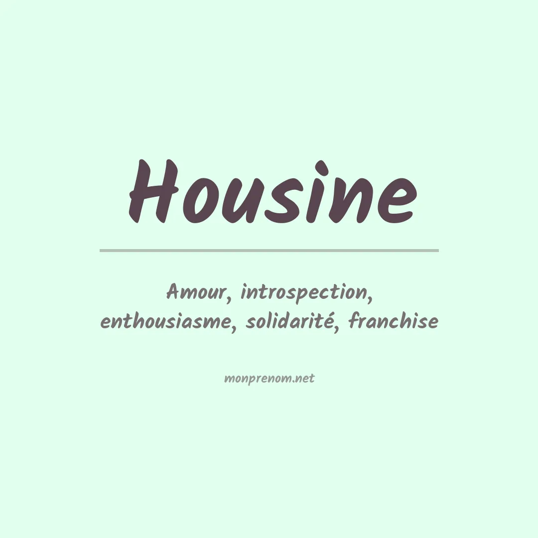 Signification du Prénom Housine