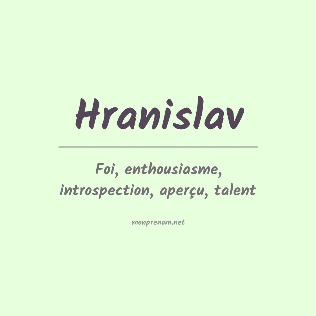 Signification du Prénom Hranislav Signification du Prénom Hranislav