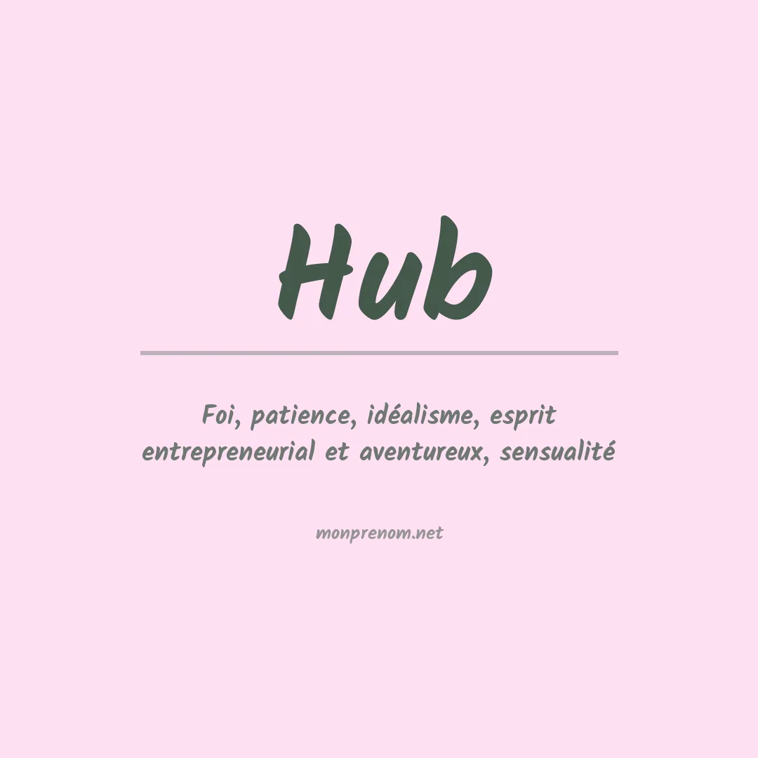 Signification du Prénom Hub Signification du Prénom Hub