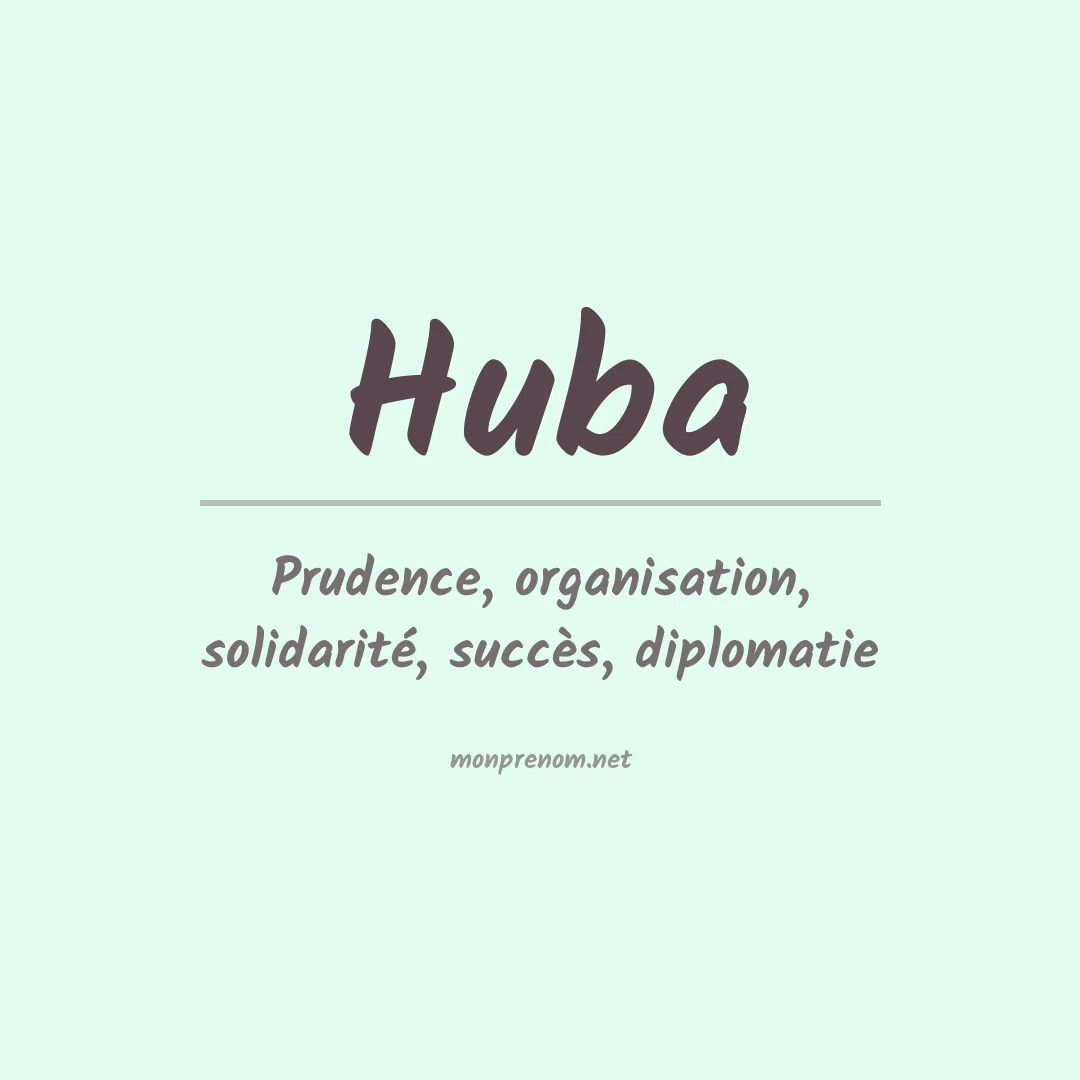 Signification du Prénom Huba