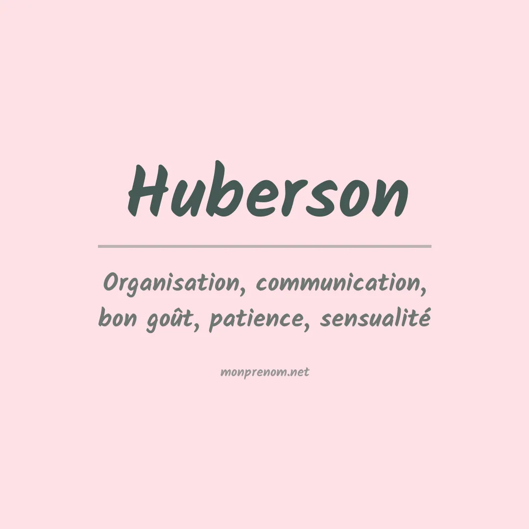 Signification du Prénom Huberson Signification du Prénom Huberson