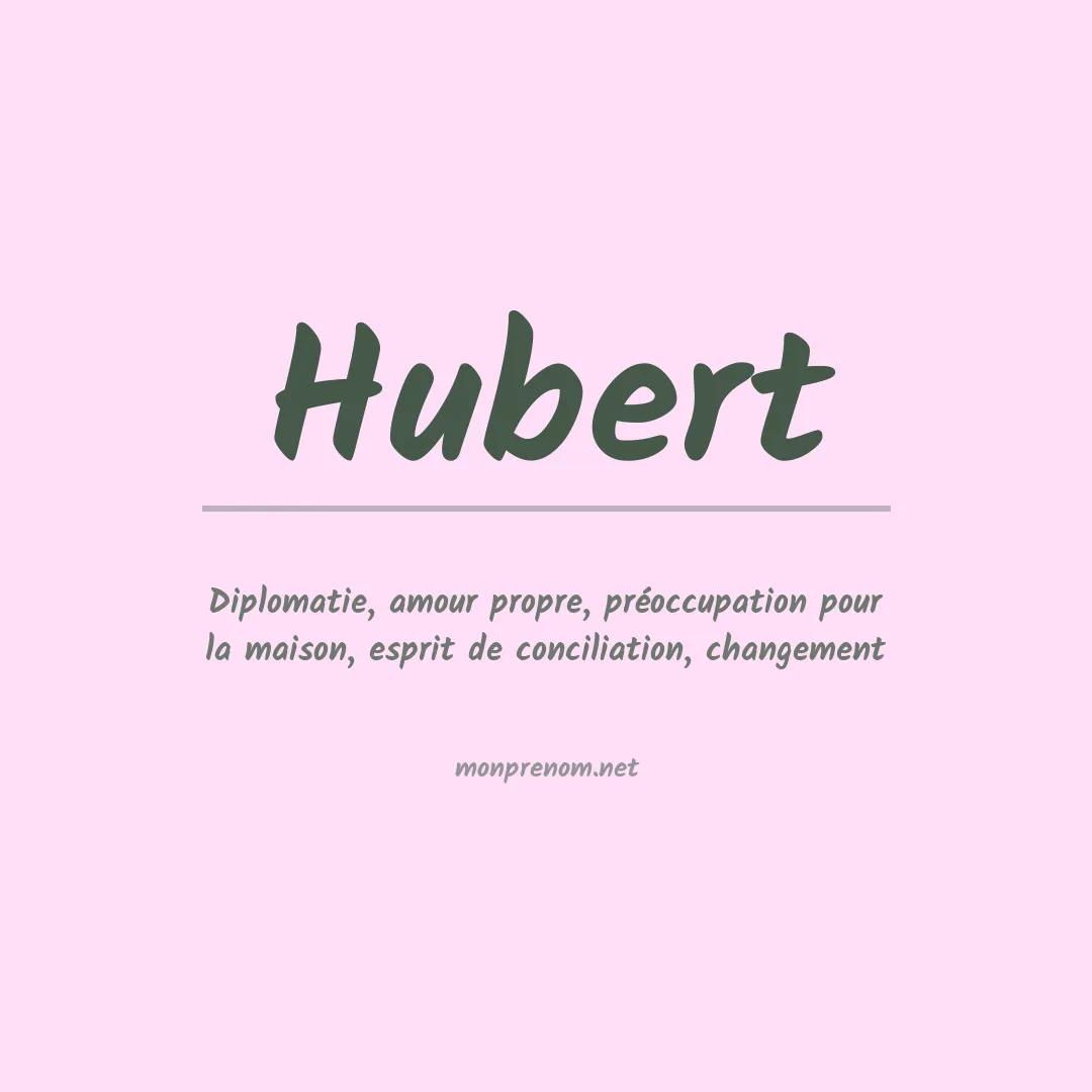 Signification du Prénom Hubert