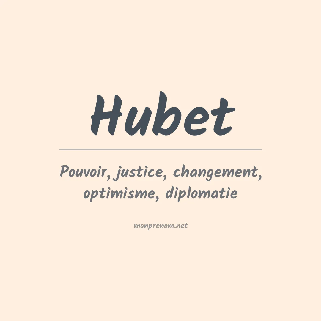 Signification du Prénom Hubet