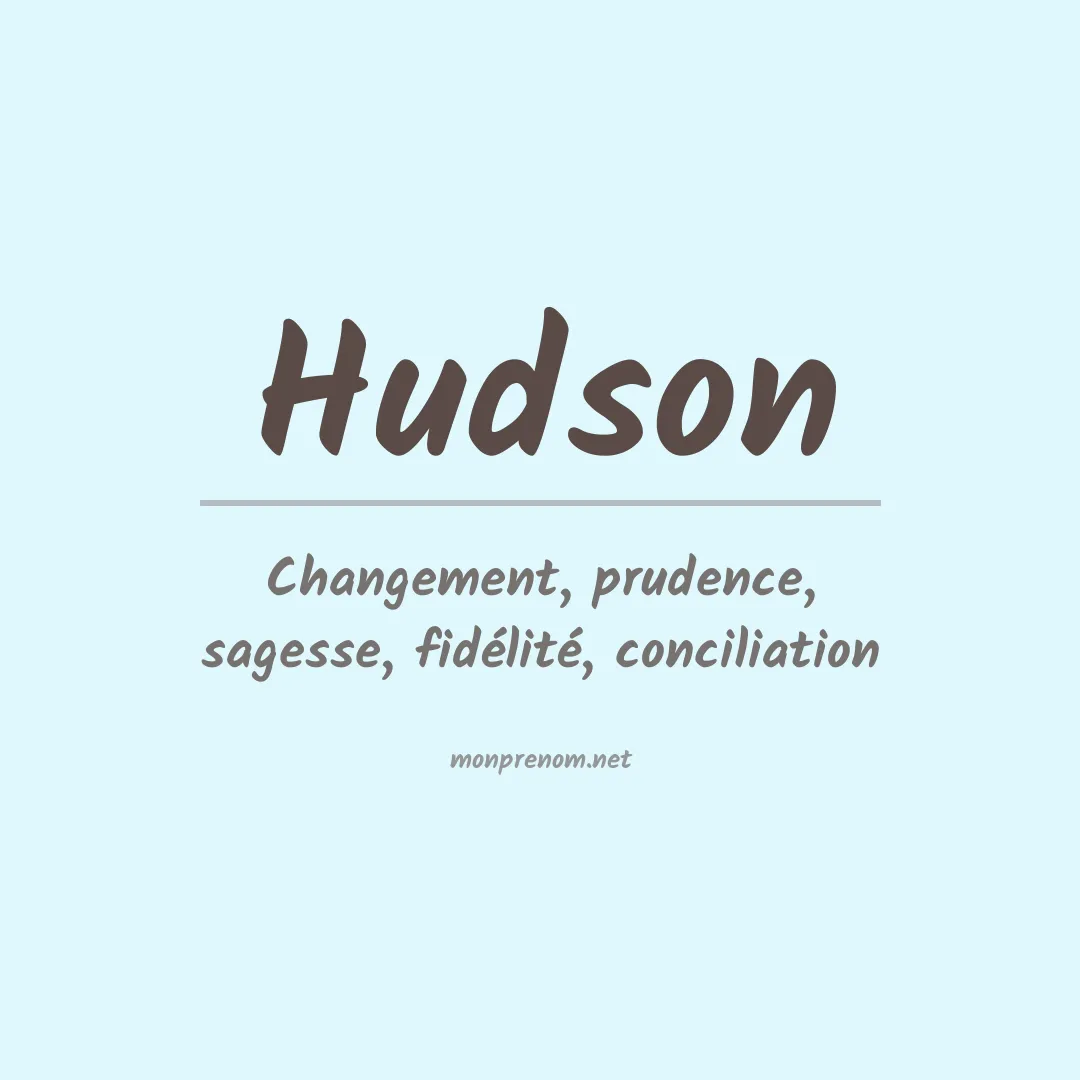 Signification du Prénom Hudson