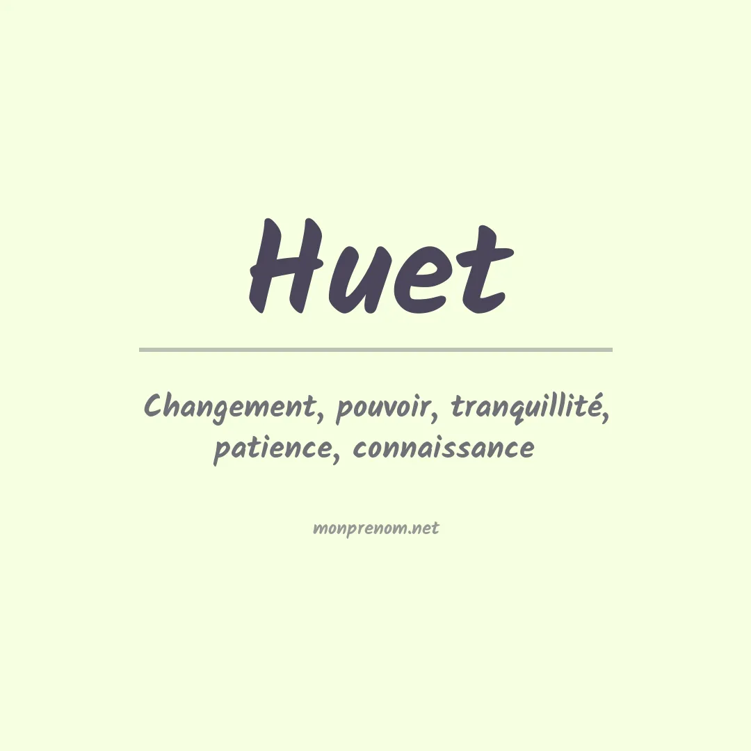 Signification du Prénom Huet