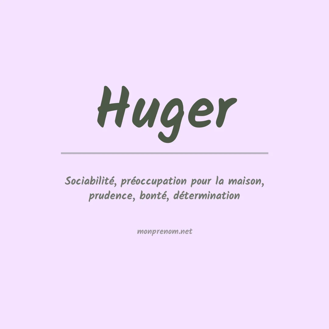 Signification du Prénom Huger