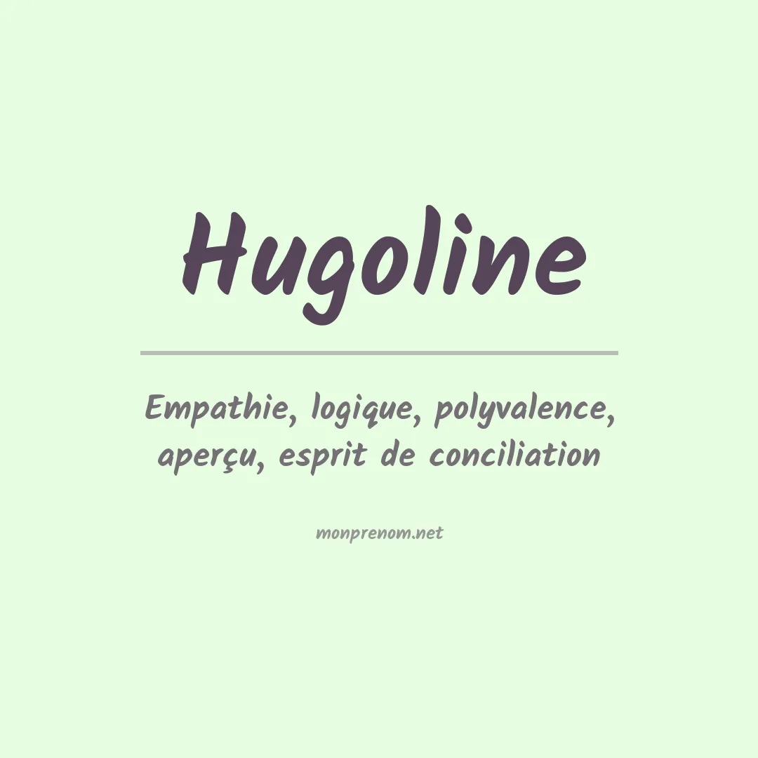 Signification du Prénom Hugoline Signification du Prénom Hugoline