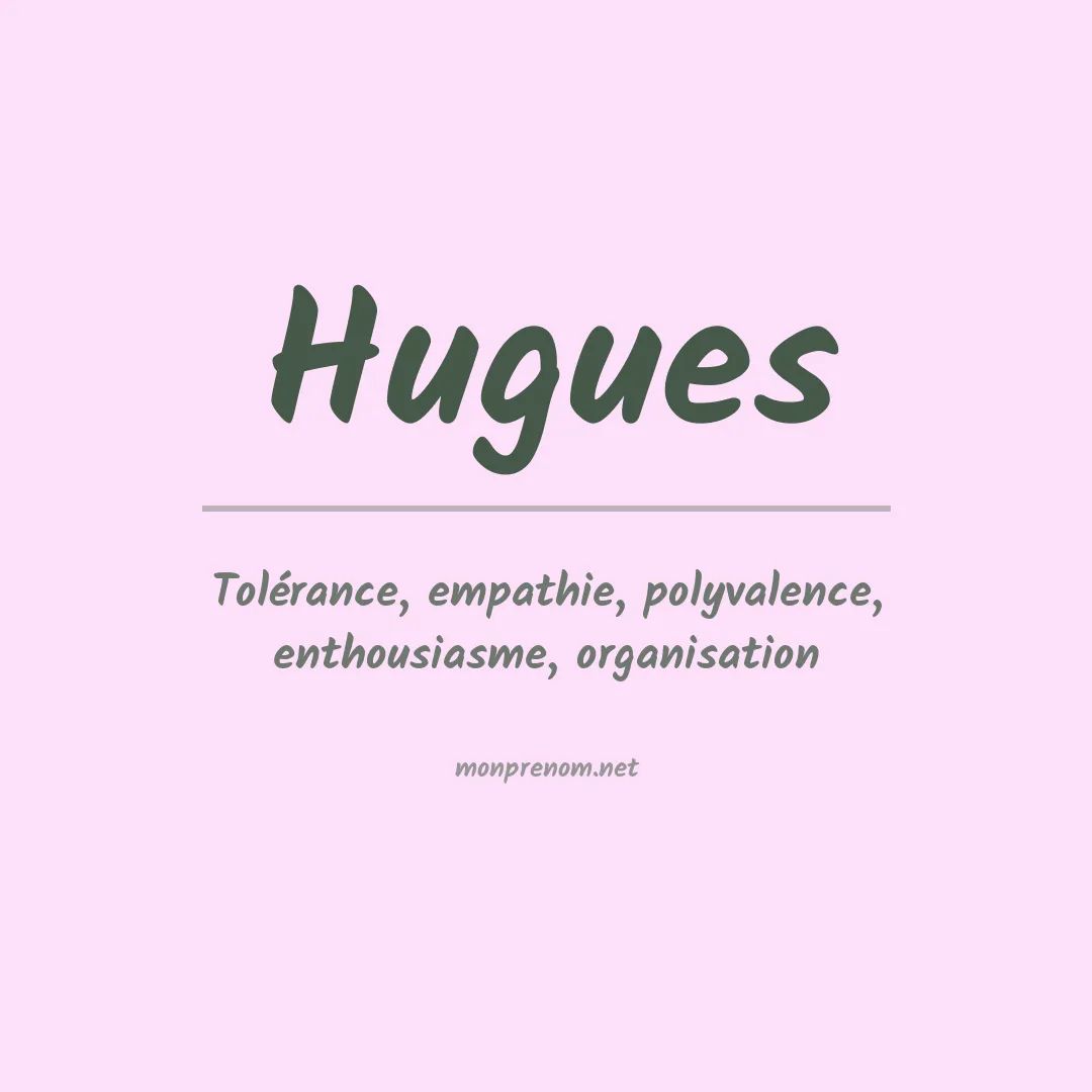 Signification du Prénom Hugues
