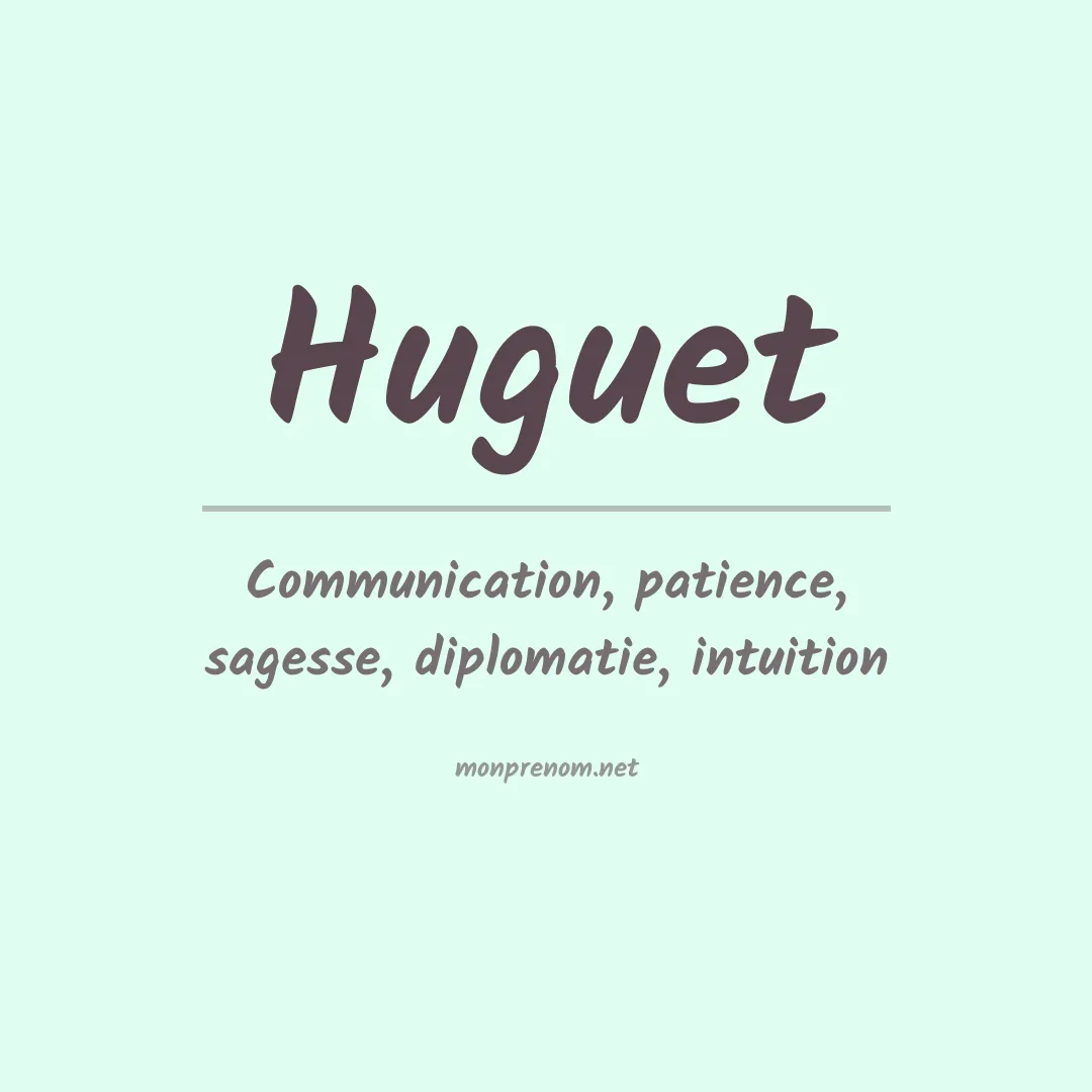 Signification du Prénom Huguet