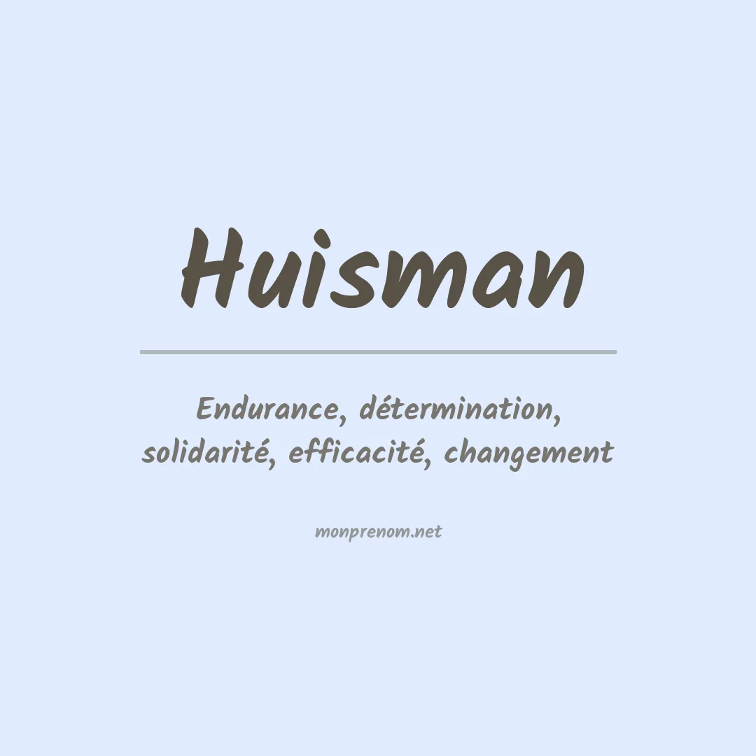 Signification du Prénom Huisman Signification du Prénom Huisman