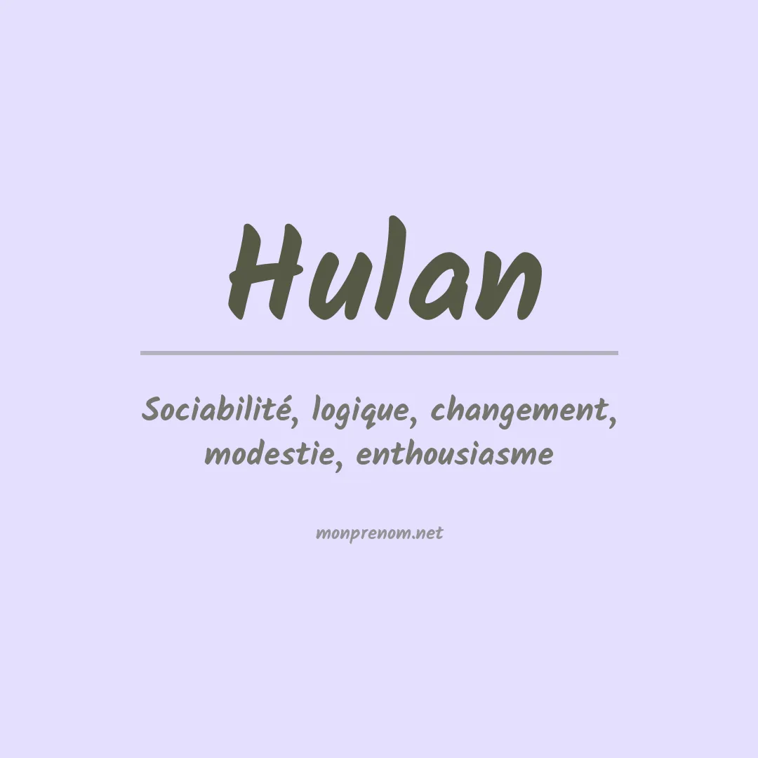 Signification du Prénom Hulan