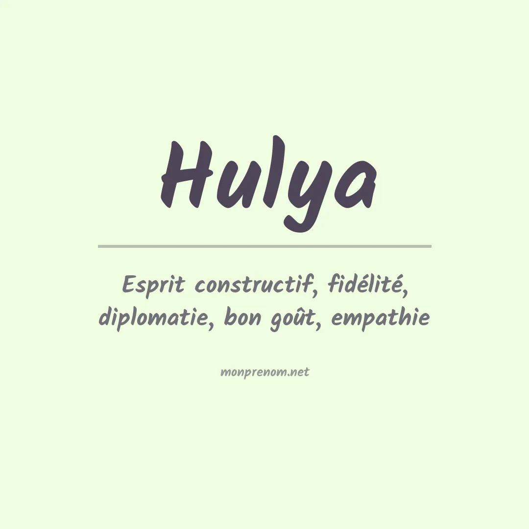 Signification du Prénom Hulya Signification du Prénom Hulya