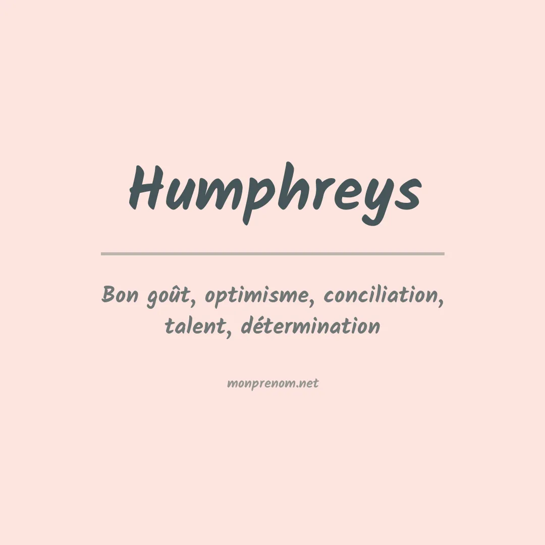 Signification du Prénom Humphreys Signification du Prénom Humphreys