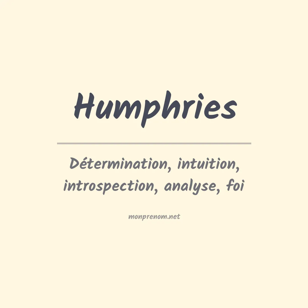 Signification du Prénom Humphries Signification du Prénom Humphries
