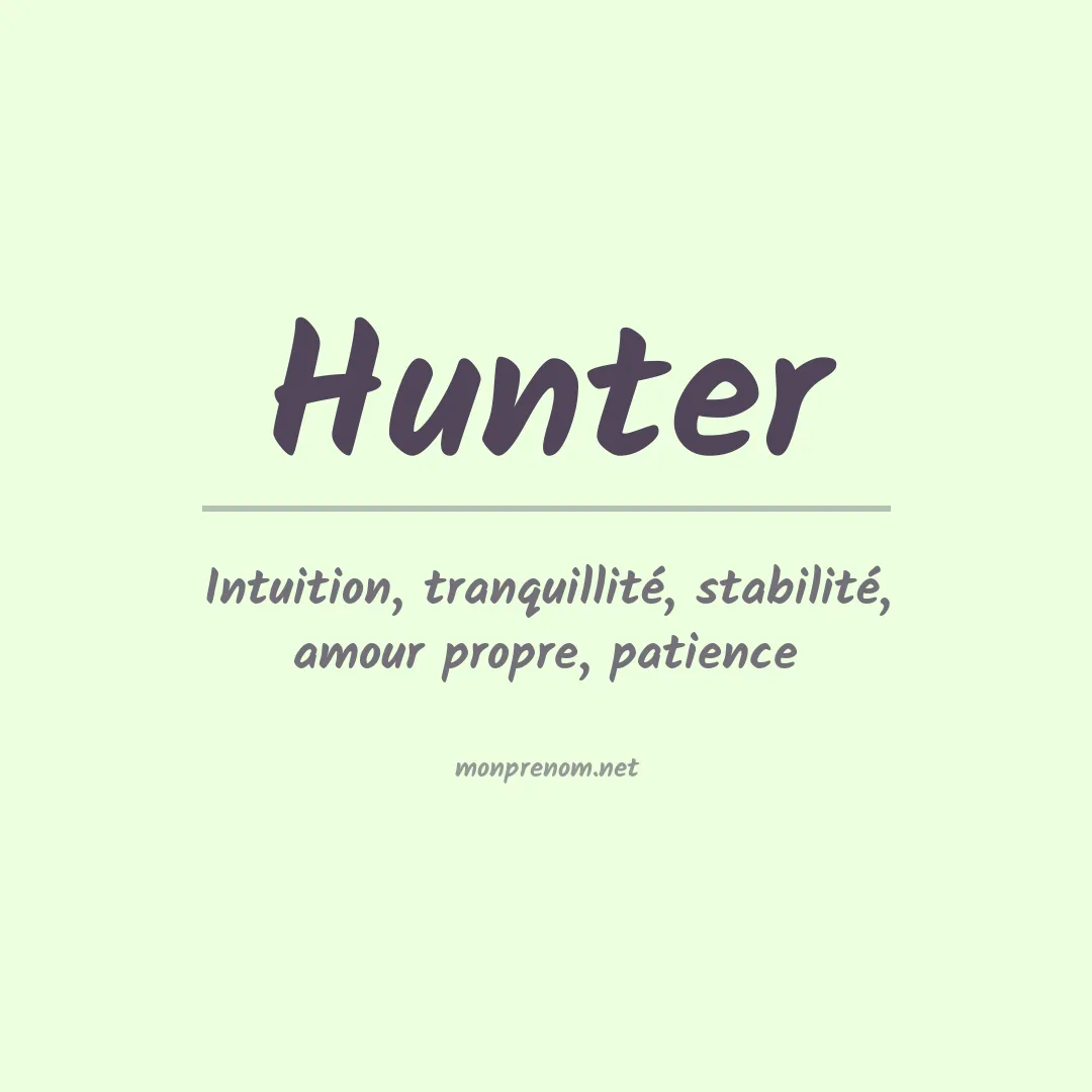 Signification du Prénom Hunter